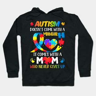 Autism Mom Doesn't Come With A Manual Women Autism Hoodie